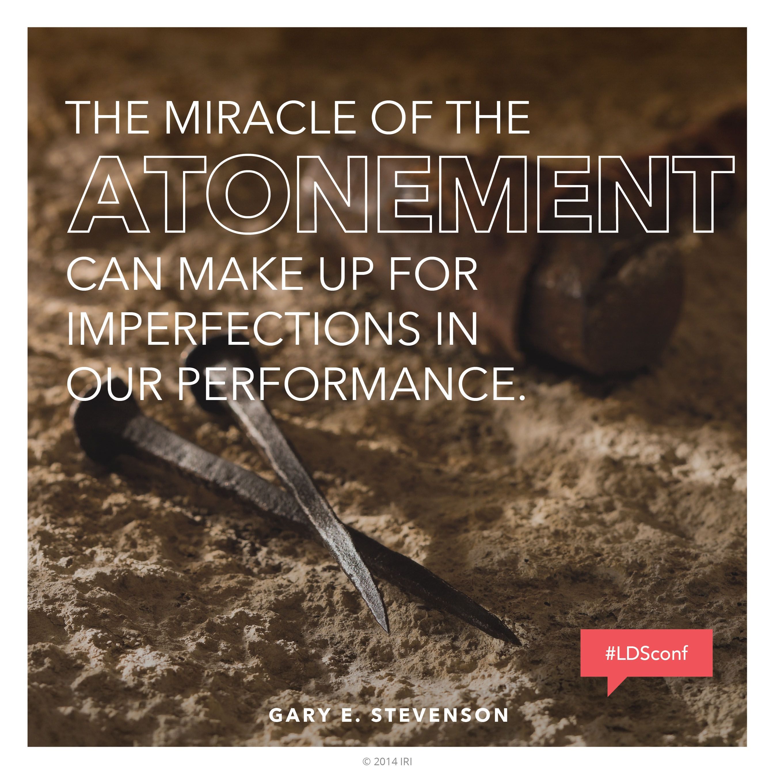 Lds Quotes On The Atonement The Miracle Of The Atonement