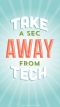 Outsmart Your Smart Phone and Other Devices