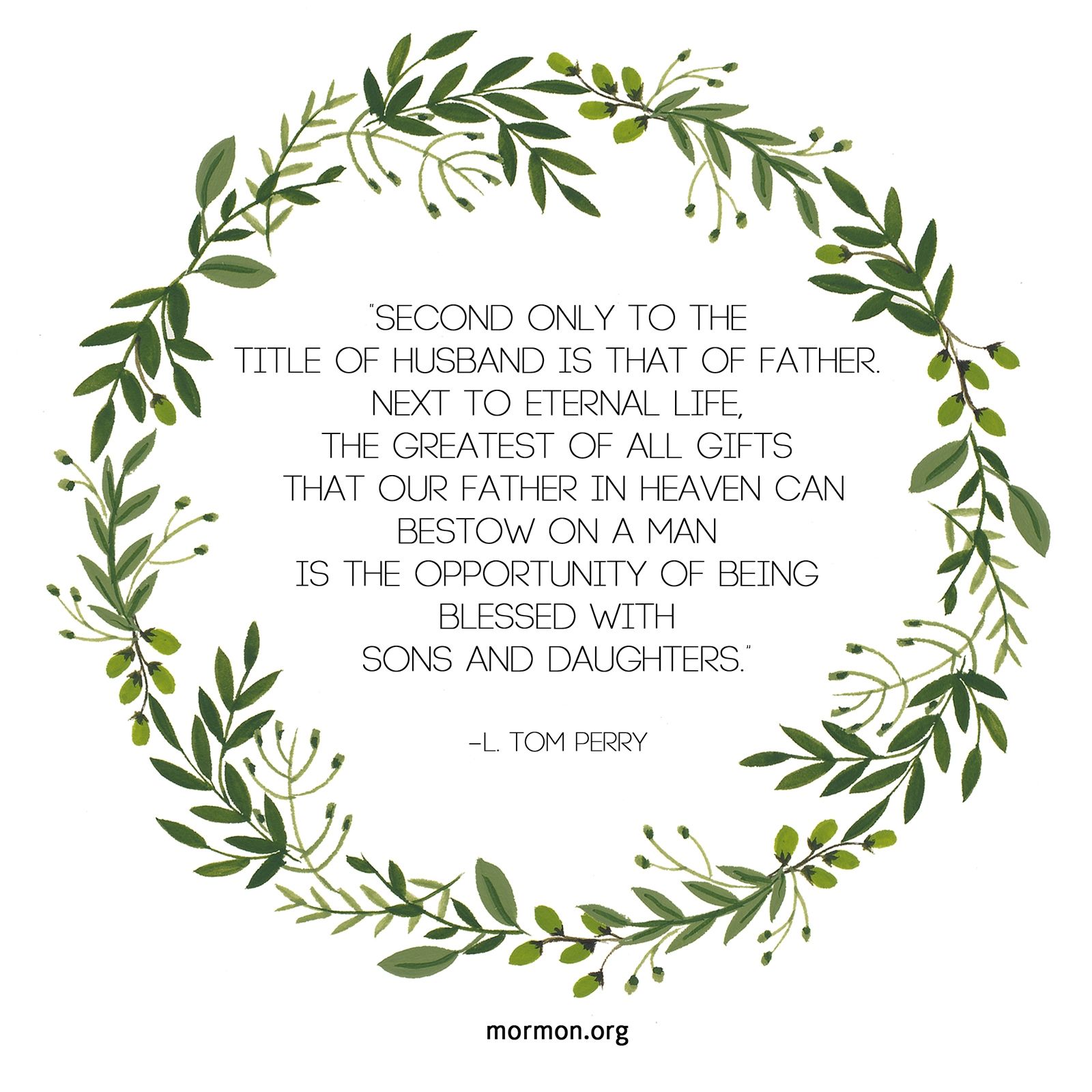 Lds Quotes About Fathers Sons And Daughters