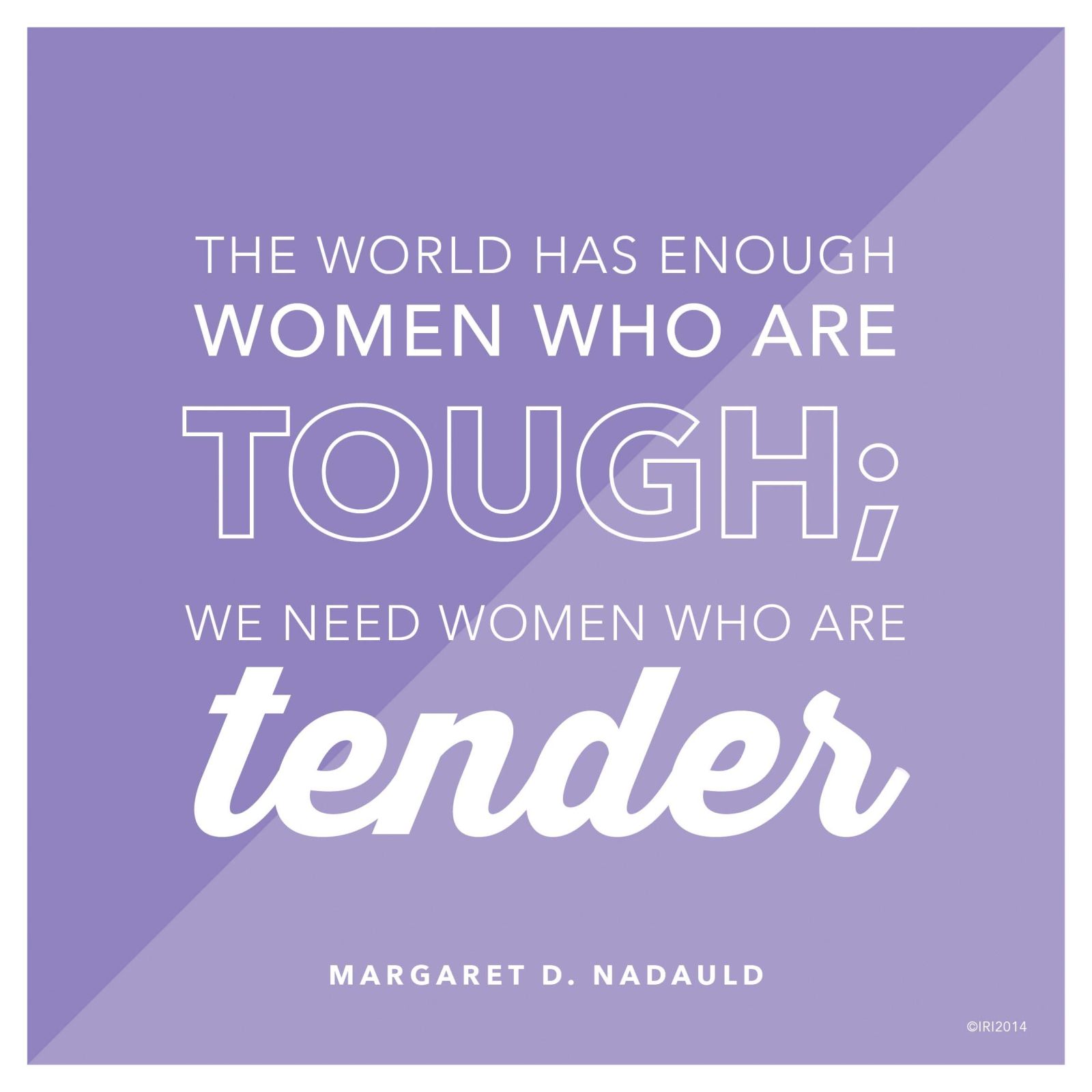 Women Who Are Tender