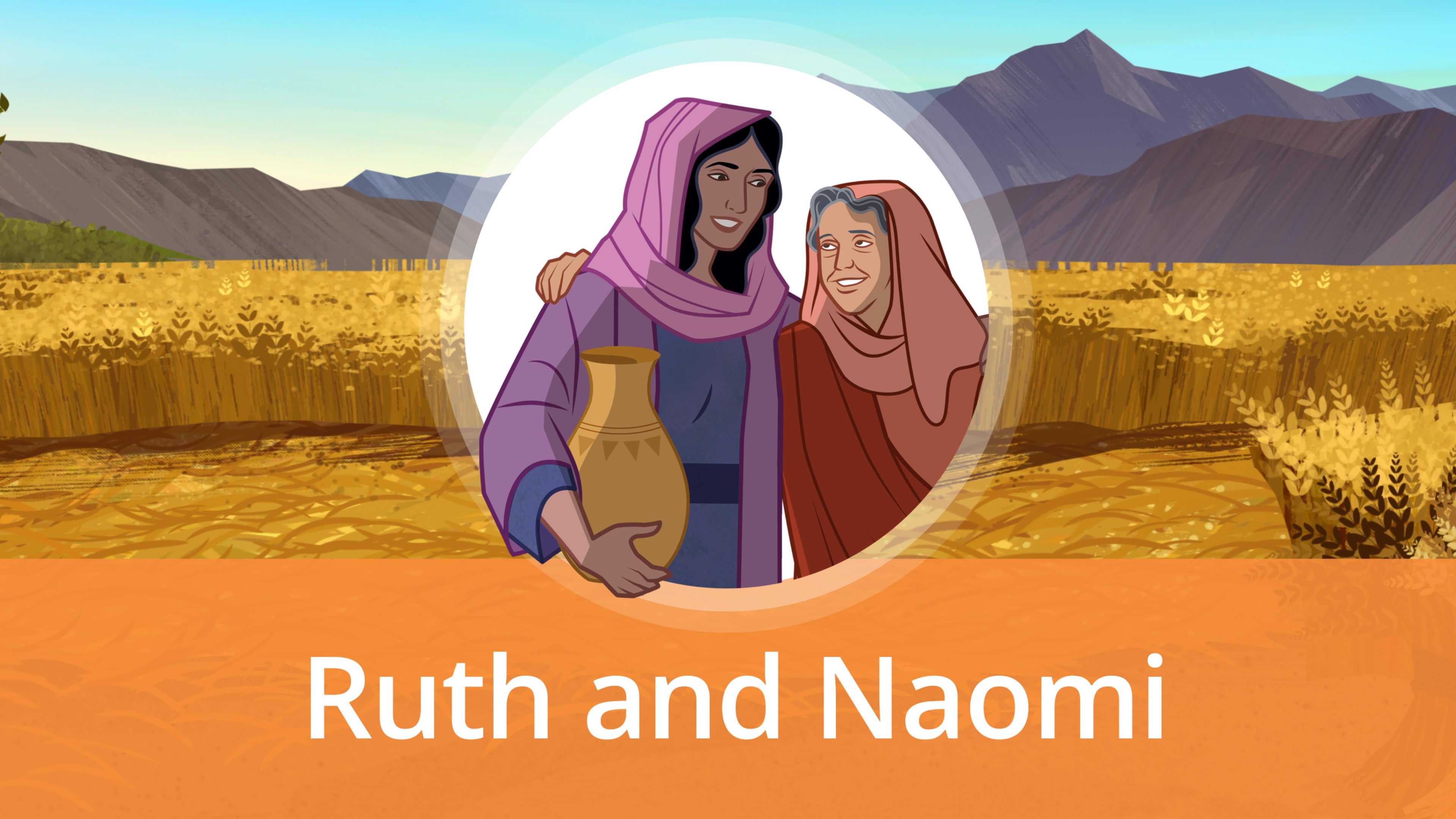 Ruth and Naomi